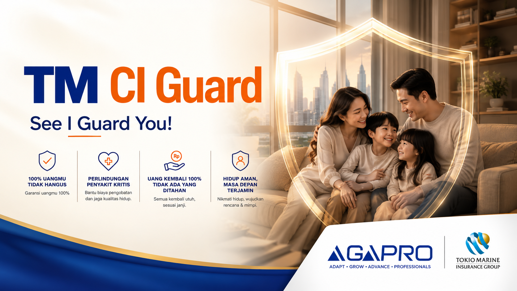 Visual premium TM CI Guard by AGAPRO, Tokio Marine: keluarga bahagia dengan jaminan premi 100% kembali
