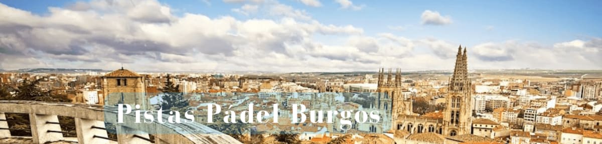 Padel Six Burgos - Tenis a Burgos