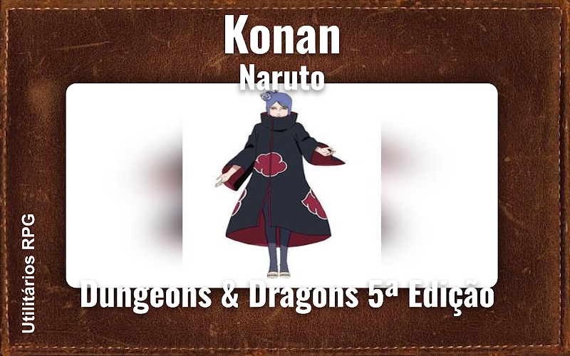 Konan Naruto - Ficha de RPG (Dungeons & Dragons 5ª Edição)