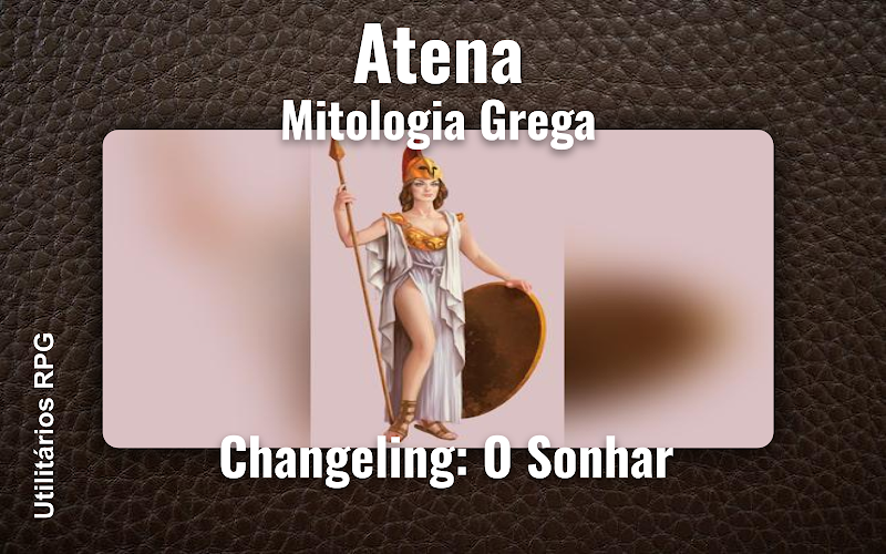 Atena Mitologia Grega - Ficha de RPG (Changeling: O Sonhar)