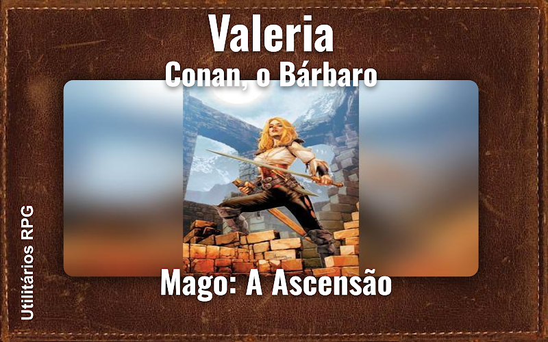 Valeria Conan, o Bárbaro - Ficha de RPG (Mago: A Ascensão)