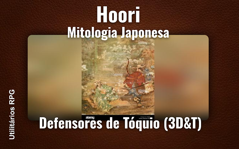 Hoori Mitologia Japonesa - Ficha de RPG (Defensores de Tóquio (3D&T))