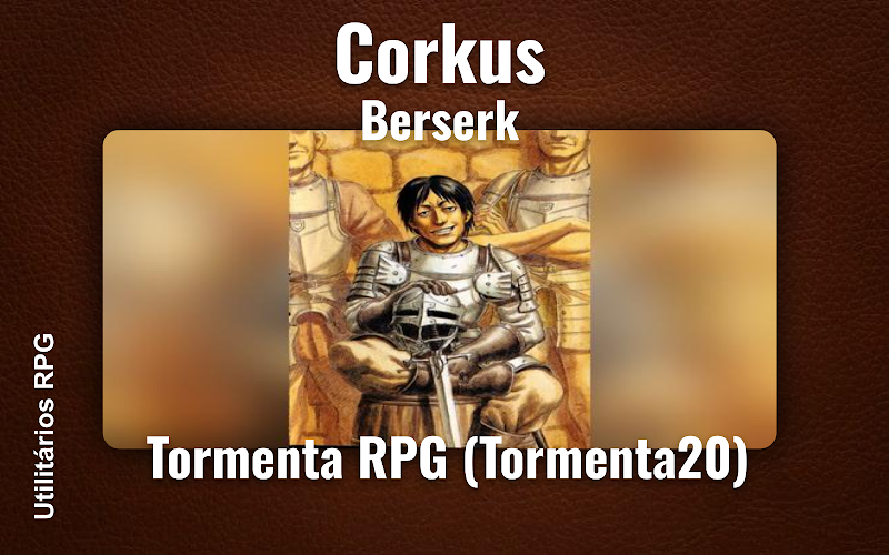 Corkus Berserk - Ficha de RPG (Tormenta RPG (Tormenta20))