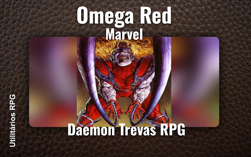 Omega Red Marvel - Ficha de RPG (Daemon Trevas RPG)