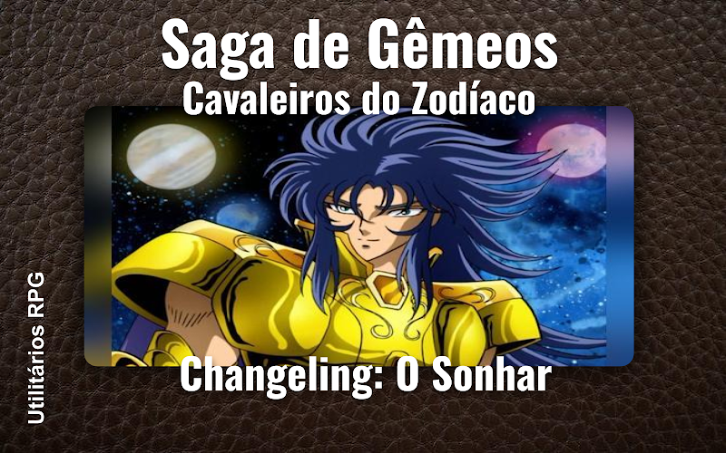 Saga de Gêmeos Cavaleiros do Zodíaco - Ficha de RPG (Changeling: O Sonhar)