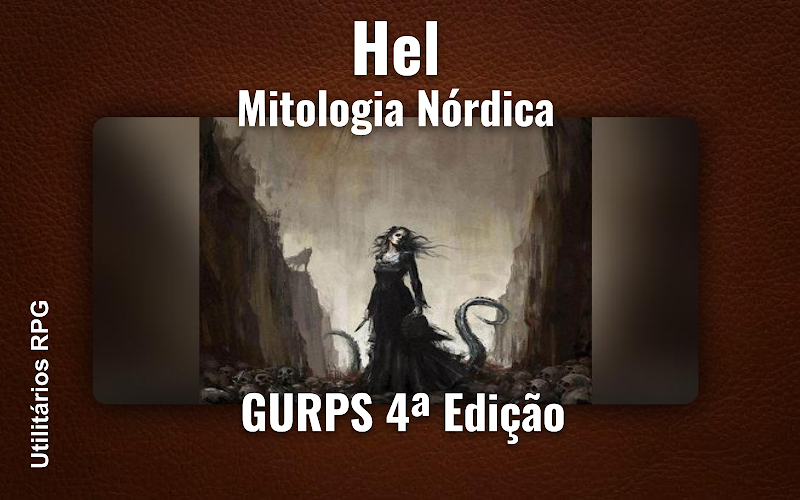 Hel Mitologia Nórdica - Ficha de RPG (GURPS 4ª Edição)