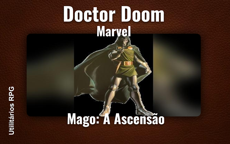 Doctor Doom Marvel - Ficha de RPG (Mago: A Ascensão)
