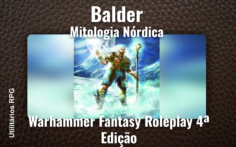 Balder Mitologia Nórdica - Ficha de RPG (Warhammer Fantasy Roleplay 4ª Edição)