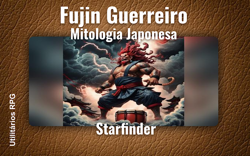 Fujin Guerreiro Mitologia Japonesa - Ficha de RPG (Starfinder)