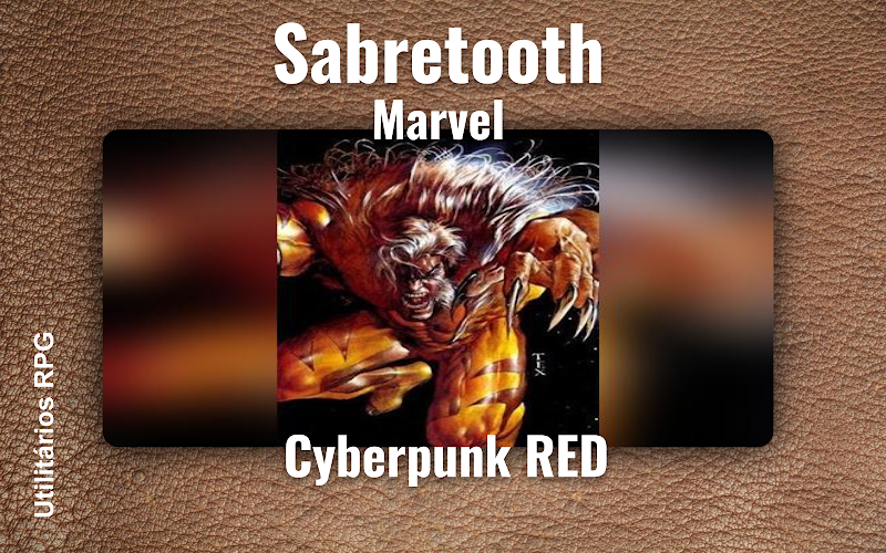 Sabretooth Marvel - Ficha de RPG (Cyberpunk RED)