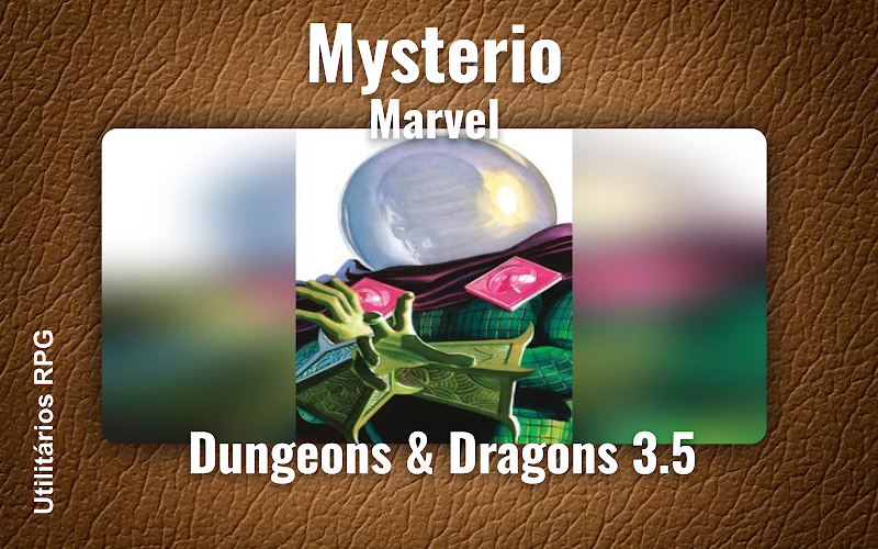 Mysterio Marvel - Ficha de RPG (Dungeons & Dragons 3.5)