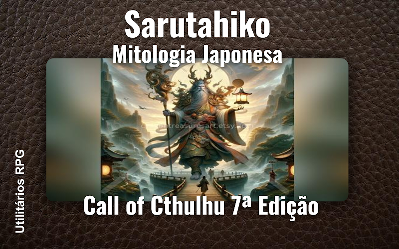 Sarutahiko Mitologia Japonesa - Ficha de RPG (Call of Cthulhu 7ª Edição)