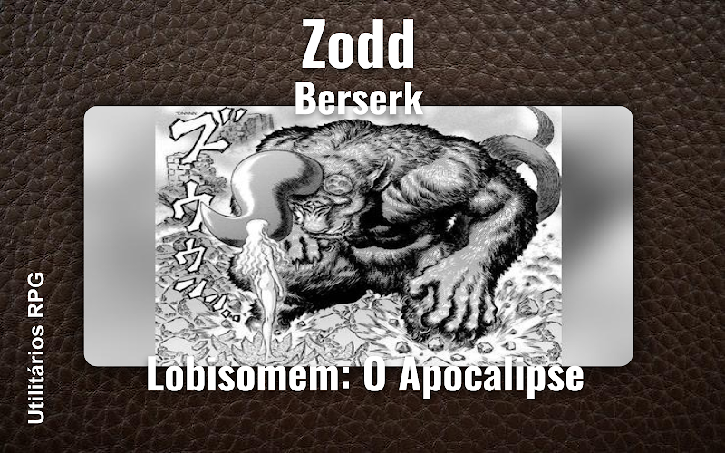 Zodd Berserk - Ficha de RPG (Lobisomem: O Apocalipse)