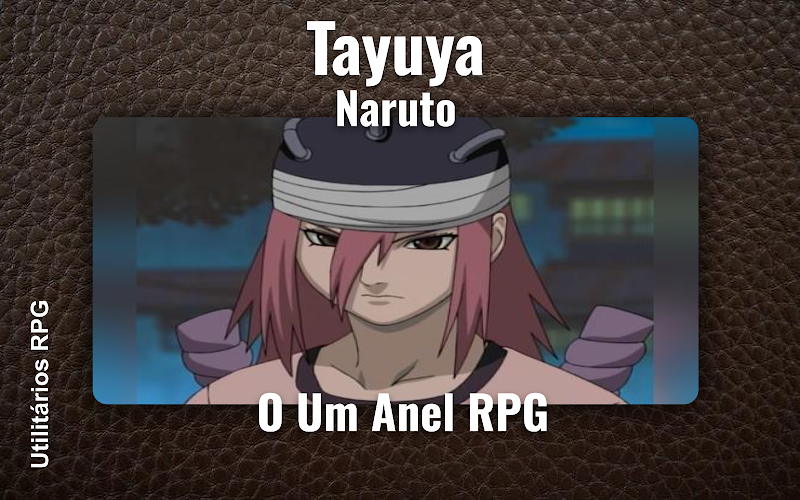 Tayuya Naruto - Ficha de RPG (O Um Anel RPG)