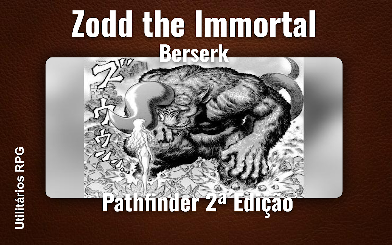 Zodd the Immortal Berserk - Ficha de RPG (Pathfinder 2ª Edição)