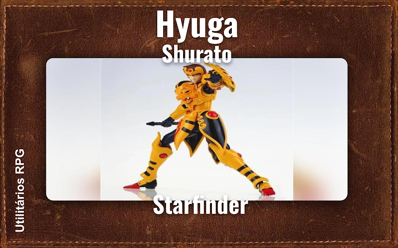Hyuga Shurato - Ficha de RPG (Starfinder)