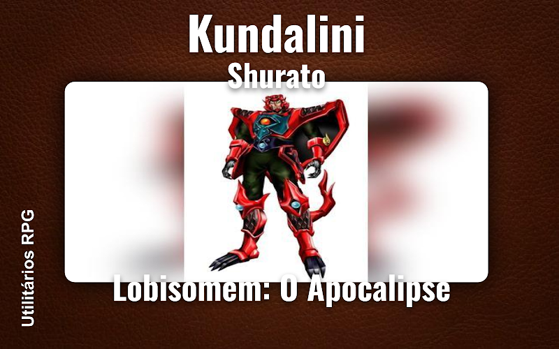 Kundalini Shurato - Ficha de RPG (Lobisomem: O Apocalipse)