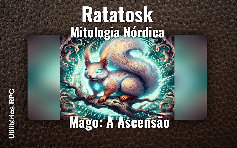 Ratatosk Mitologia Nórdica - Ficha de RPG (Mago: A Ascensão)