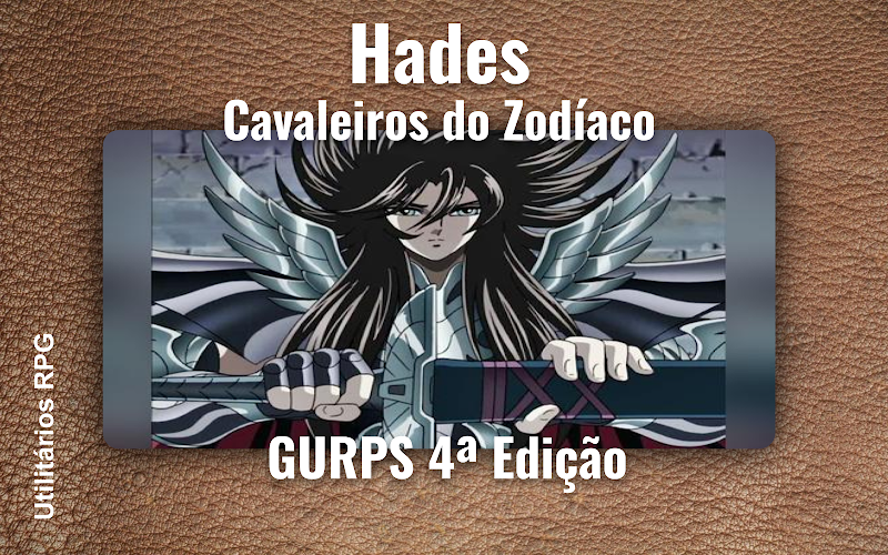 Hades Cavaleiros do Zodíaco - Ficha de RPG (GURPS 4ª Edição)