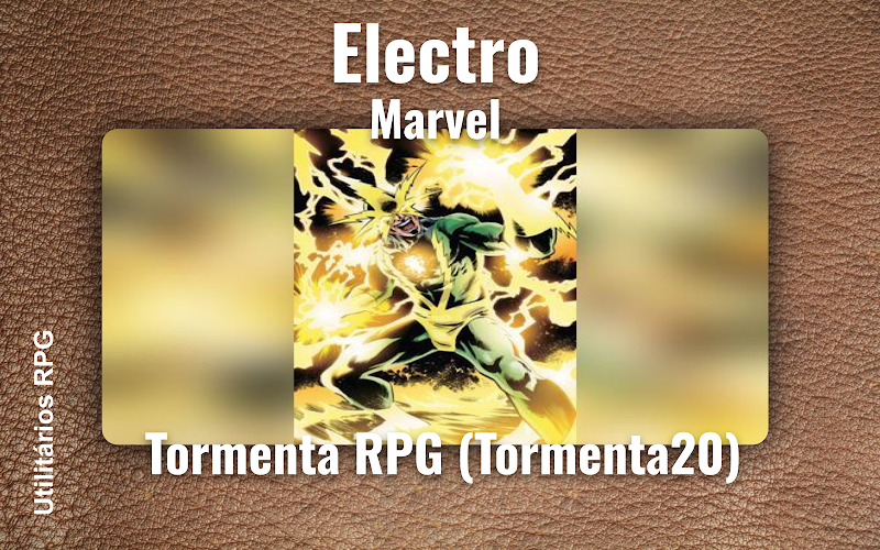 Electro Marvel - Ficha de RPG (Tormenta RPG (Tormenta20))
