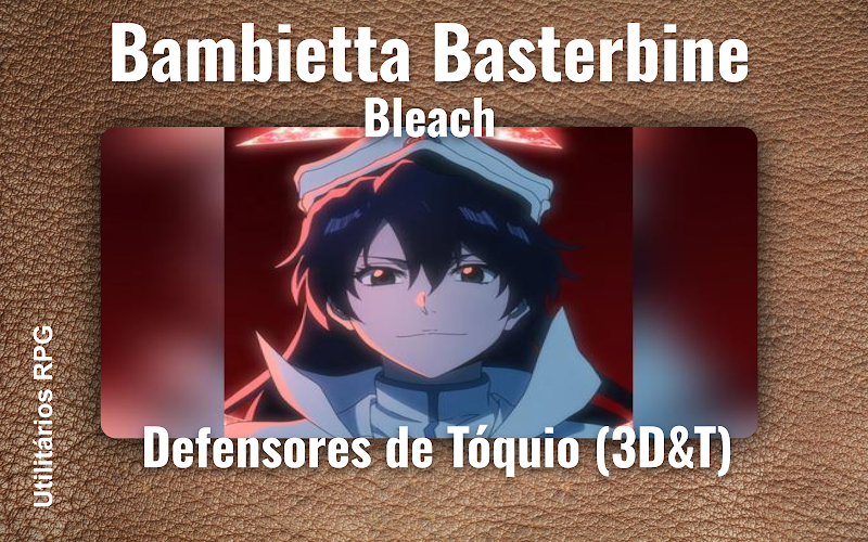 Bambietta Basterbine Bleach - Ficha de RPG (Defensores de Tóquio (3D&T))