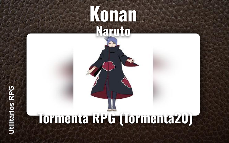 Konan Naruto - Ficha de RPG (Tormenta RPG (Tormenta20))