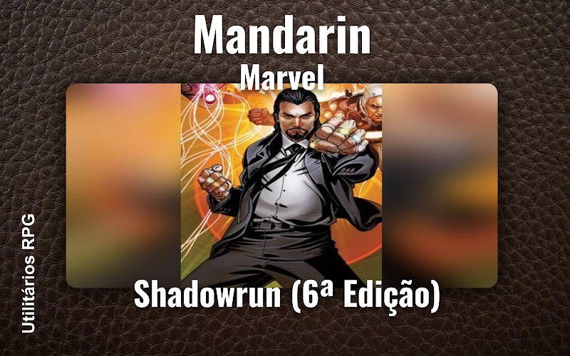 Mandarin Marvel - Ficha de RPG (Shadowrun (6ª Edição))