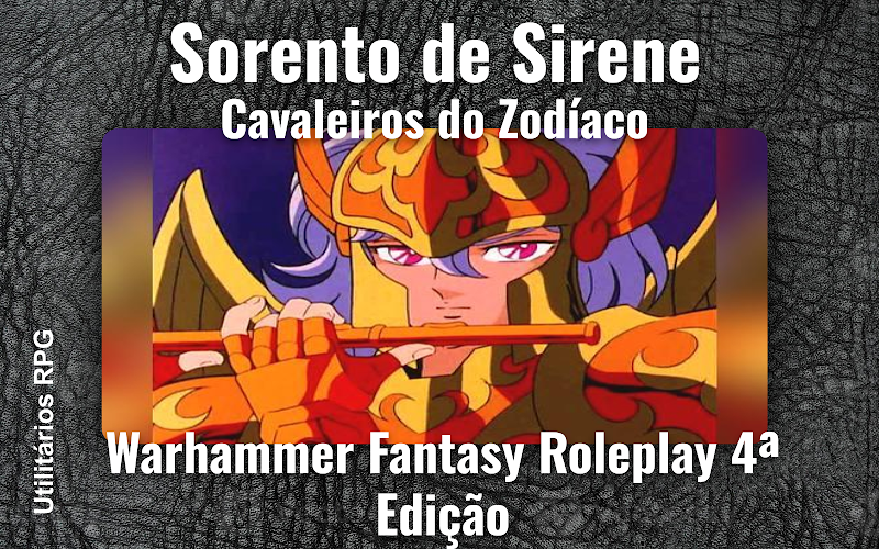Sorento de Sirene Cavaleiros do Zodíaco - Ficha de RPG (Warhammer Fantasy Roleplay 4ª Edição)
