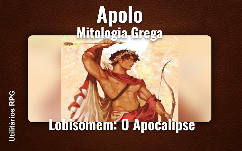 Apolo Mitologia Grega - Ficha de RPG (Lobisomem: O Apocalipse)