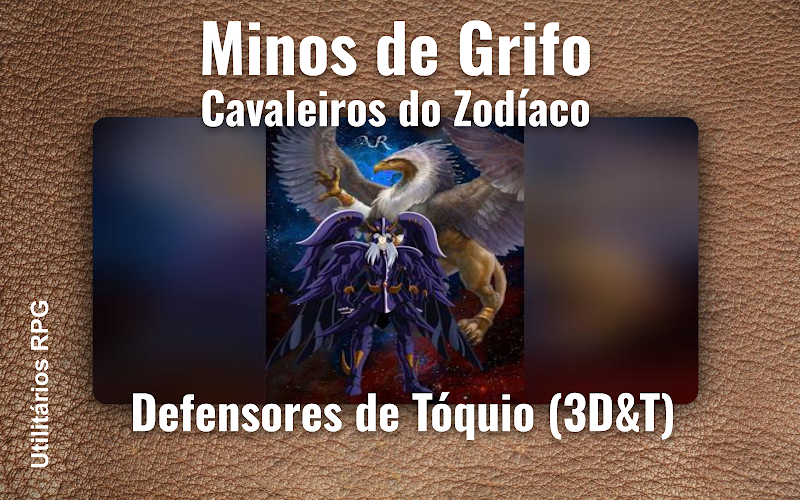 Minos de Grifo Cavaleiros do Zodíaco - Ficha de RPG (Defensores de Tóquio (3D&T))