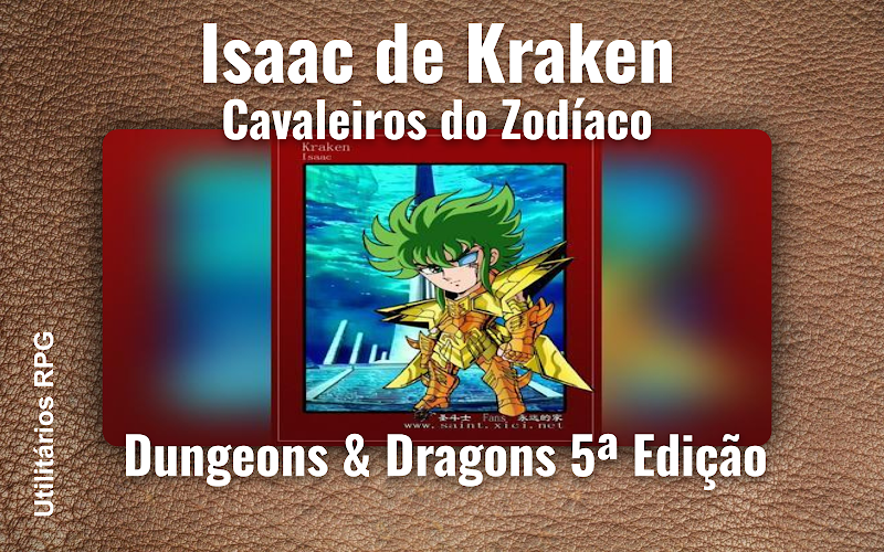 Isaac de Kraken Cavaleiros do Zodíaco - Ficha de RPG (Dungeons & Dragons 5ª Edição)