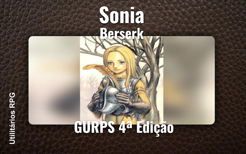 Sonia Berserk - Ficha de RPG (GURPS 4ª Edição)