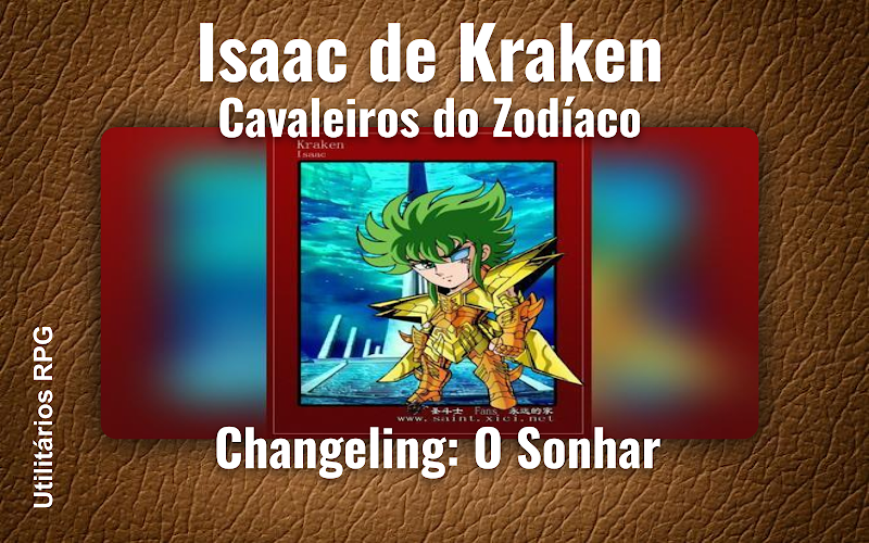 Isaac de Kraken Cavaleiros do Zodíaco - Ficha de RPG (Changeling: O Sonhar)