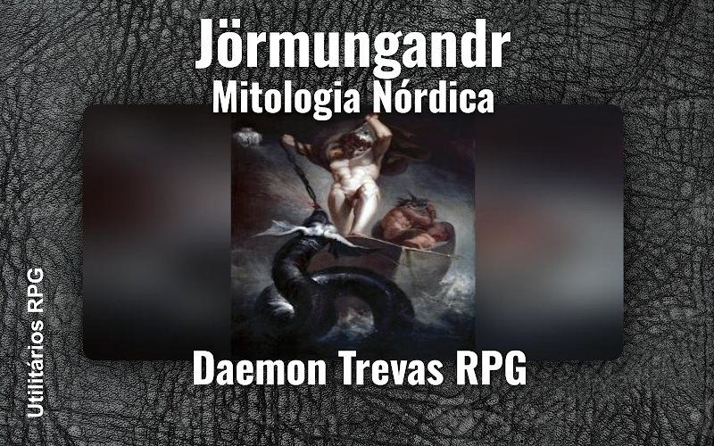 Jörmungandr Mitologia Nórdica - Ficha de RPG (Daemon Trevas RPG)