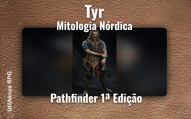 Tyr Mitologia Nórdica - Ficha de RPG (Pathfinder 1ª Edição)