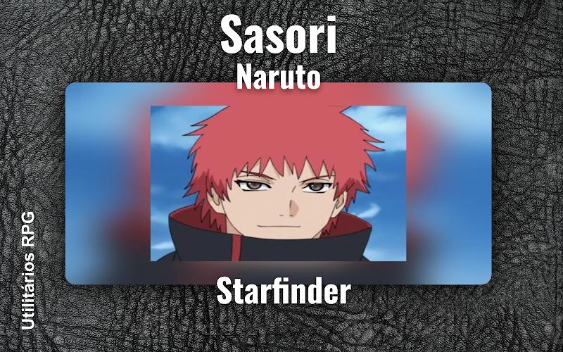 Sasori Naruto - Ficha de RPG (Starfinder)