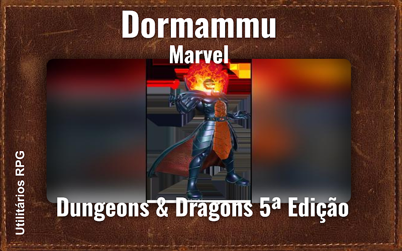 Dormammu Marvel - Ficha de RPG (Dungeons & Dragons 5ª Edição)
