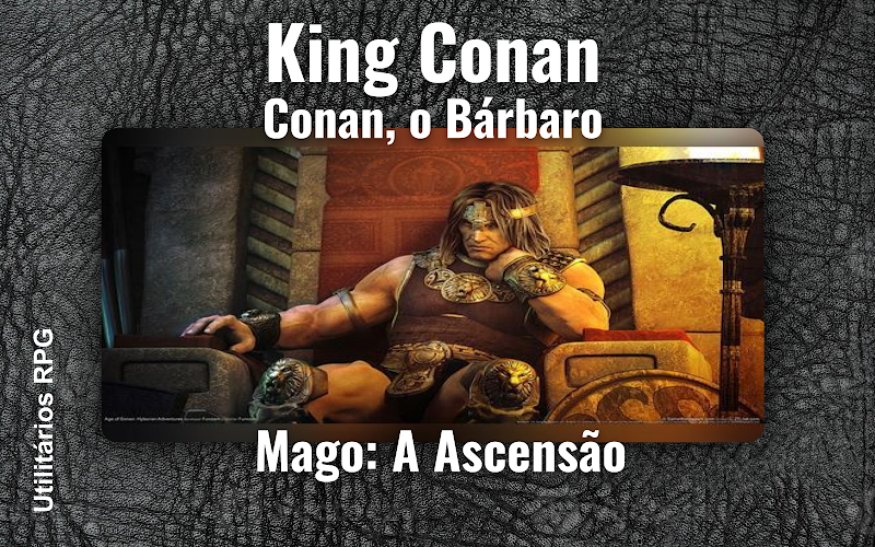 King Conan Conan, o Bárbaro - Ficha de RPG (Mago: A Ascensão)