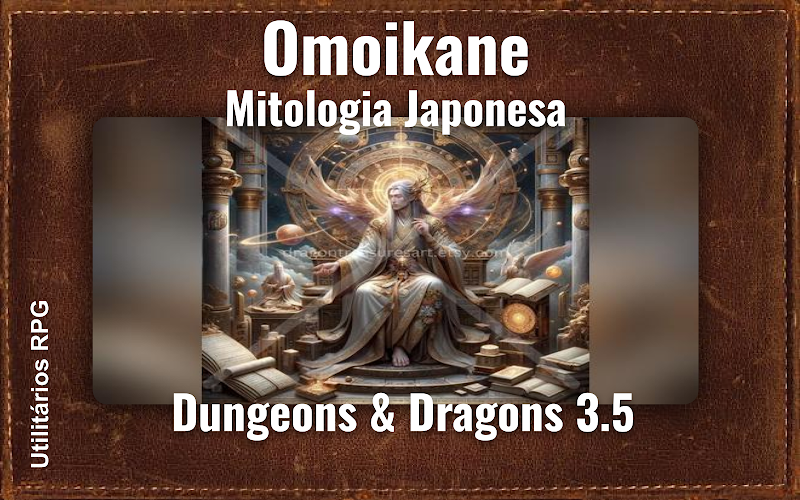Omoikane Mitologia Japonesa - Ficha de RPG (Dungeons & Dragons 3.5)