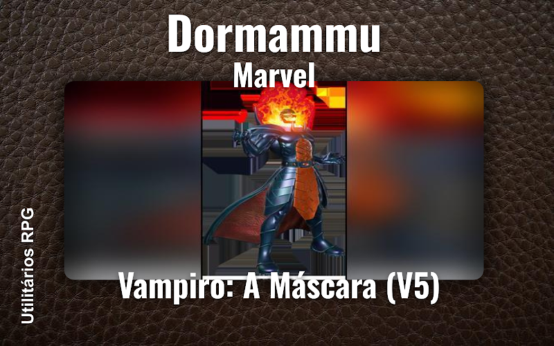 Dormammu Marvel - Ficha de RPG (Vampiro: A Máscara (V5))
