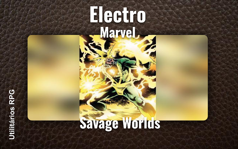 Electro Marvel - Ficha de RPG (Savage Worlds)