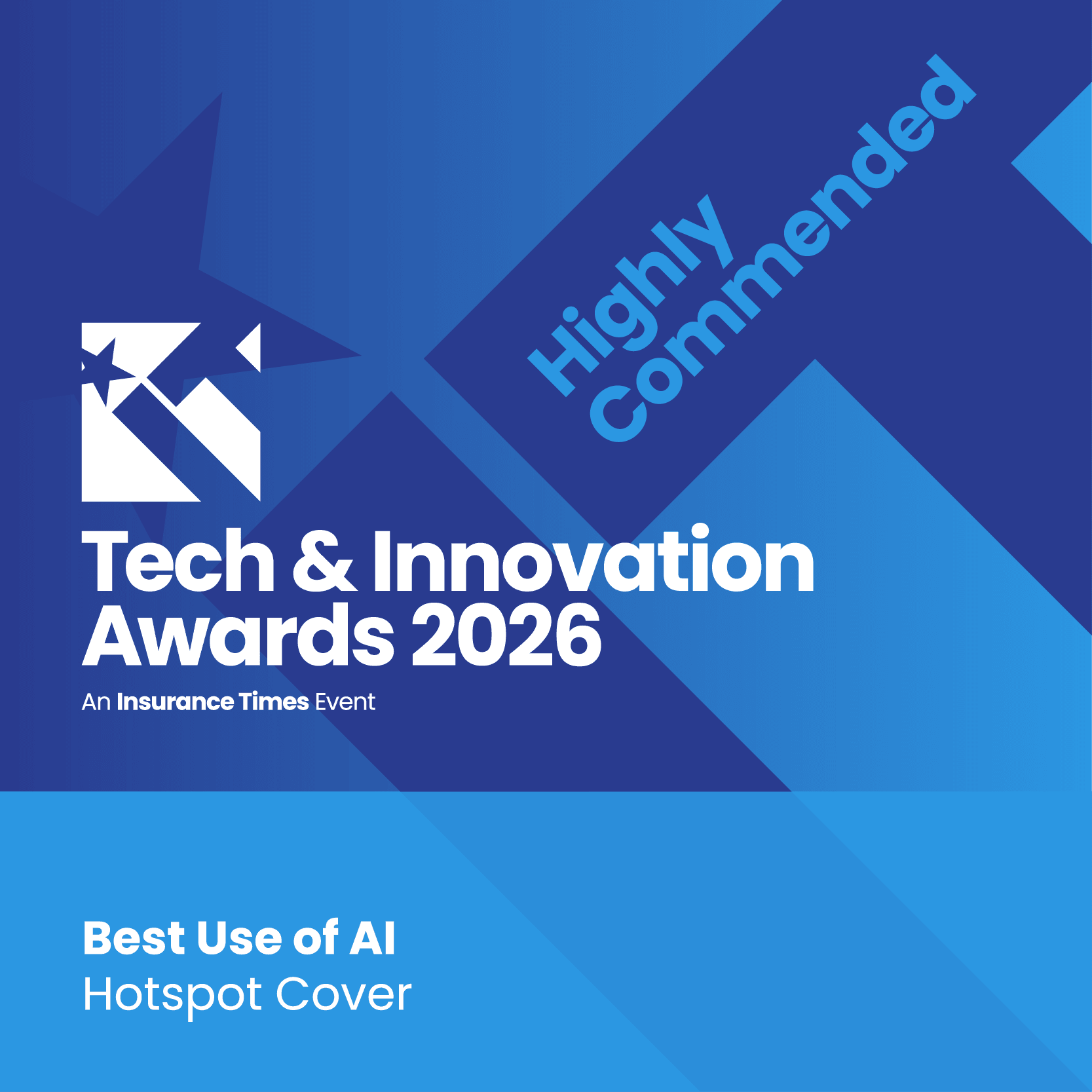 Highly Commended, Best Use of AI, Tech & Innovation Awards 2026