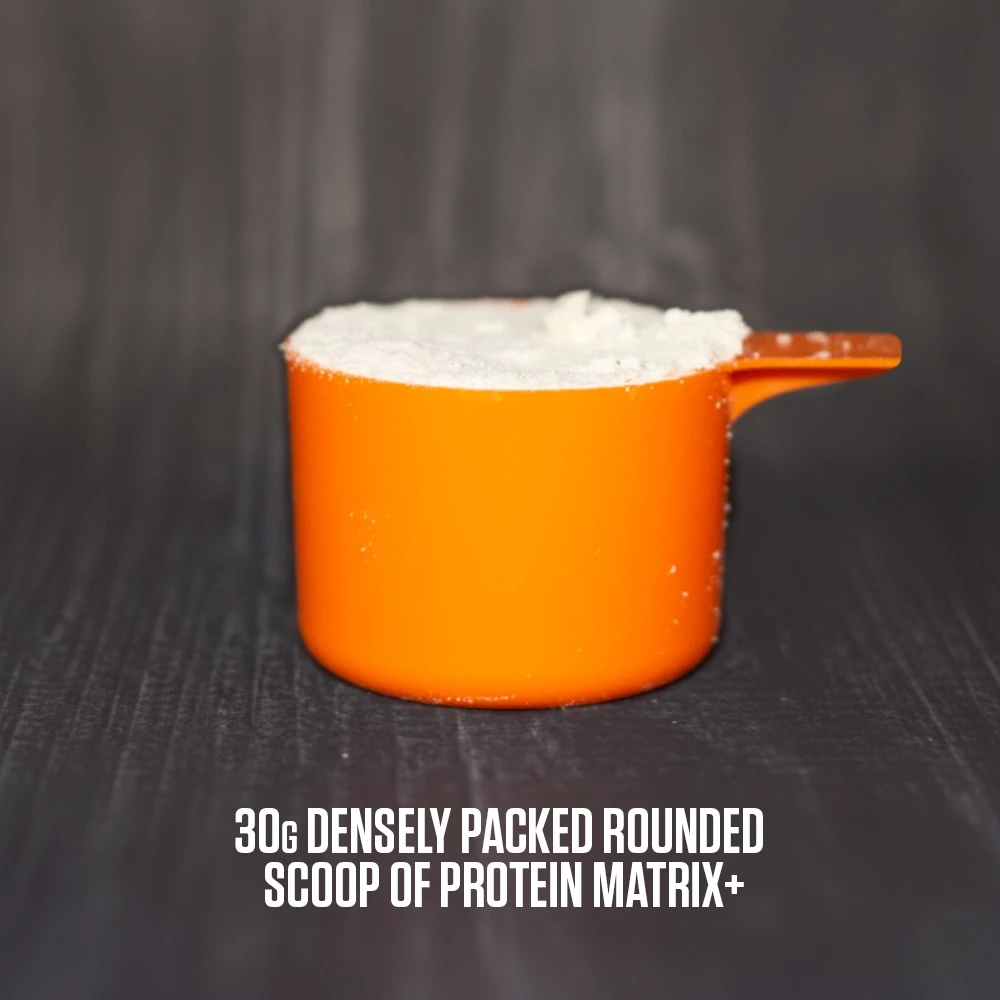Serving size - 30 grams (approx. 1 densely packed rounded scoop) of Protein Matrix+