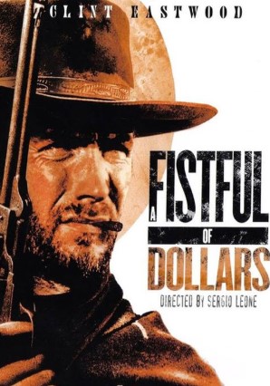 황야의 무법자 영화 포스터 클린트 이스트우드 A Fistful of Dollars 1964년 세르지오 레오네 감독 스파게티 웨스턴 대표작 이탈리안 서부극