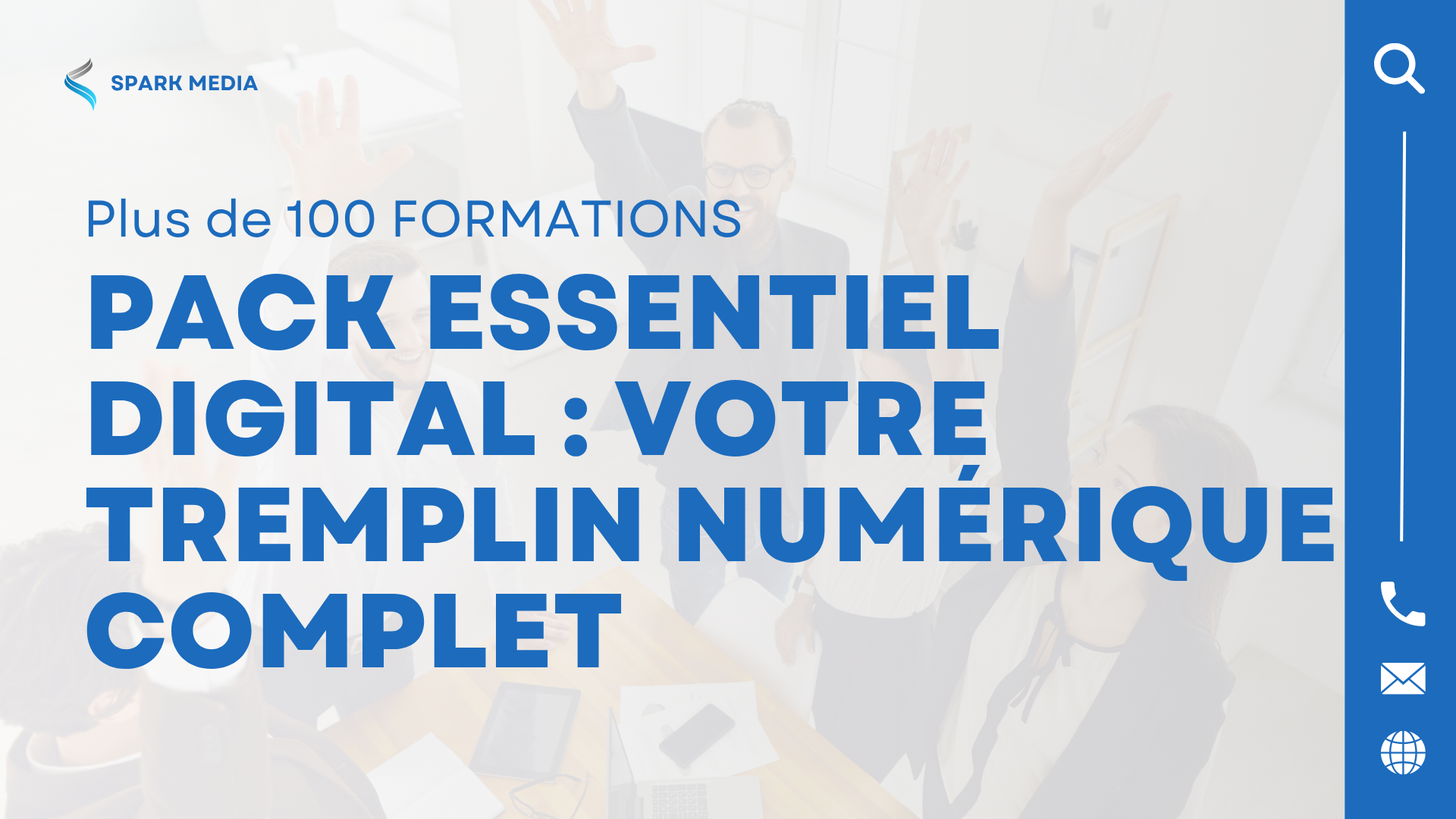 Pack Essentiel Digital Spark Media : Votre Tremplin Numérique Complet