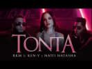 RKM & Ken-Y ft Natti Natasha - Tonta | Pina Records