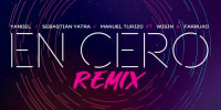 Yandel ft Sebastian Yatra, Manuel Turizo, Wisin y Farruko - En Cero (Remix) | Reggaeton