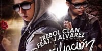 Trebol Clan, J Alvarez, Trebol Clan Ft. J Alvarez - Reconciliacion Remix