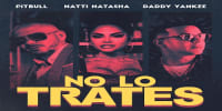 sebastian yatra Pitbull ft Daddy Yankee y Natti Natasha - No Lo Trates (Video Oficial) | Latinos