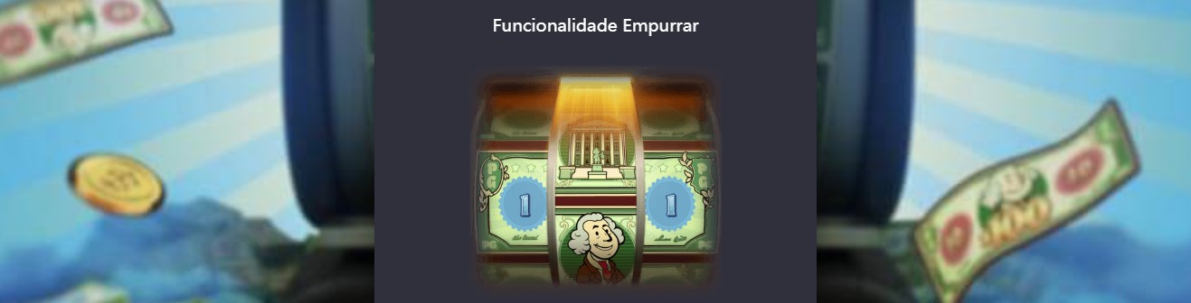 Funcionalidade Empurrar Cash Mania Funcionalidade Nova rodada Cash Mania